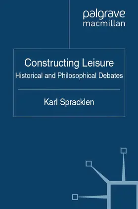 Spracklen |  Constructing Leisure | Buch |  Sack Fachmedien