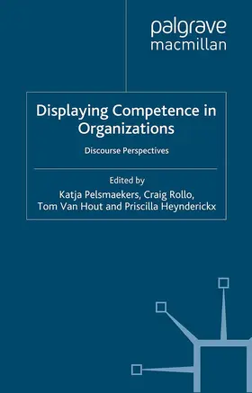 Pelsmaekers / Rollo / Hout |  Displaying Competence in Organizations | Buch |  Sack Fachmedien