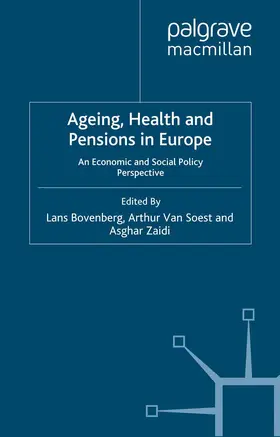 Bovenberg / Zaidi / Soest |  Ageing, Health and Pensions in Europe | Buch |  Sack Fachmedien