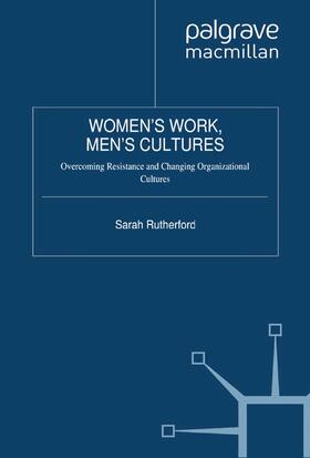 Rutherford | Women's Work, Men's Cultures | Buch | 978-1-349-32902-1 | sack.de