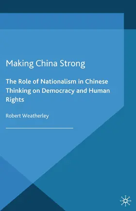 Weatherley |  Making China Strong | Buch |  Sack Fachmedien