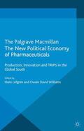 Williams / Loparo |  The New Political Economy of Pharmaceuticals | Buch |  Sack Fachmedien
