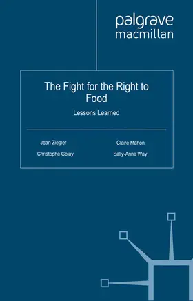 Ziegler / Golay / Mahon |  The Fight for the Right to Food | Buch |  Sack Fachmedien