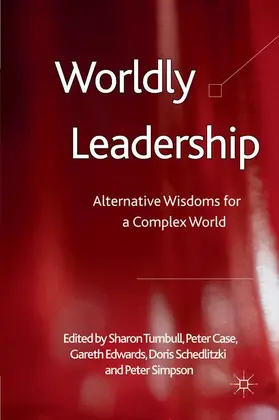 Turnbull / Case / Simpson |  Worldly Leadership | Buch |  Sack Fachmedien
