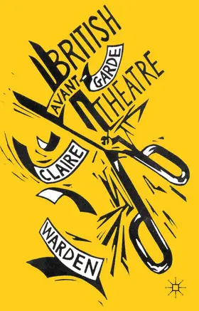 Warden |  British Avant-Garde Theatre | Buch |  Sack Fachmedien