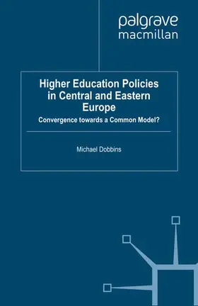 Dobbins |  Higher Education Policies in Central and Eastern Europe | Buch |  Sack Fachmedien