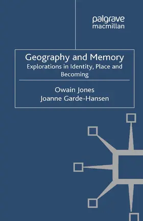 Jones / Garde-Hansen |  Geography and Memory | Buch |  Sack Fachmedien