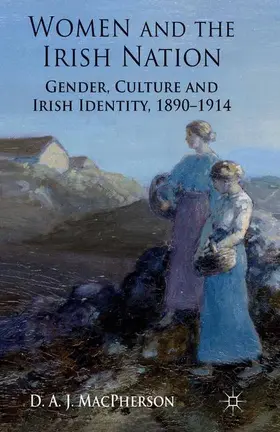 MacPherson |  Women and the Irish Nation | Buch |  Sack Fachmedien