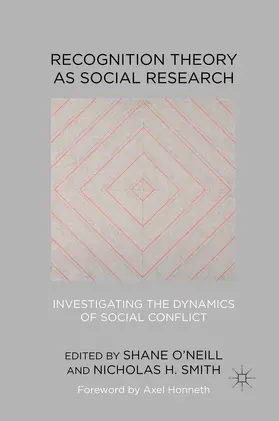 Smith / O'Neill |  Recognition Theory as Social Research | Buch |  Sack Fachmedien