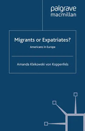 Loparo |  Migrants or Expatriates? | Buch |  Sack Fachmedien