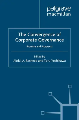 Rasheed / Yoshikawa |  The Convergence of Corporate Governance | Buch |  Sack Fachmedien