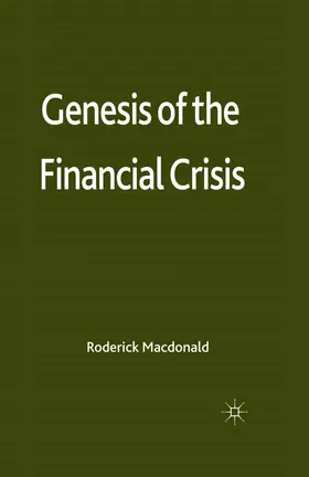 Macdonald | Genesis of the Financial Crisis | Buch | 978-1-349-33473-5 | www.sack.de