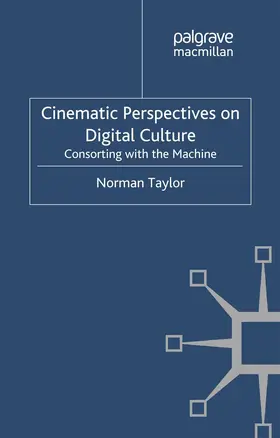 Taylor |  Cinematic Perspectives on Digital Culture | Buch |  Sack Fachmedien