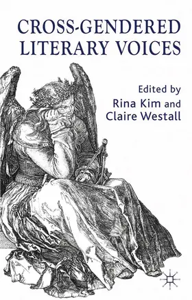 Kim / Westall | Cross-Gendered Literary Voices | Buch | 978-1-349-33553-4 | www.sack.de