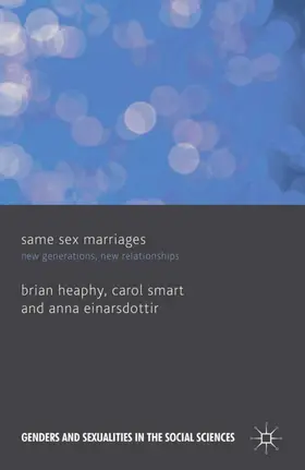 Heaphy / Smart / Einarsdottir |  Same Sex Marriages | Buch |  Sack Fachmedien