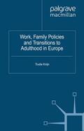 Knijn |  Work, Family Policies and Transitions to Adulthood in Europe | Buch |  Sack Fachmedien