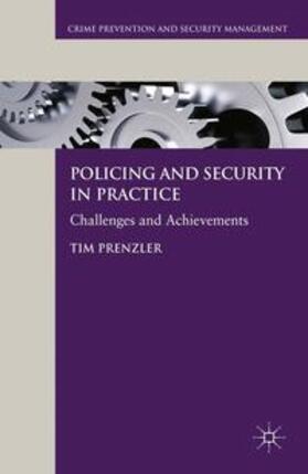 Prenzler | Policing and Security in Practice | Buch | 978-1-349-33628-9 | sack.de