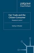 Wheeler |  Fair Trade and the Citizen-Consumer | Buch |  Sack Fachmedien