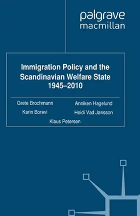 Brochmann / Hagelund |  Immigration Policy and the Scandinavian Welfare State 1945-2010 | Buch |  Sack Fachmedien
