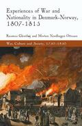 Nordhagen Ottosen / Glenthøj |  Experiences of War and Nationality in Denmark and Norway, 1807-1815 | Buch |  Sack Fachmedien