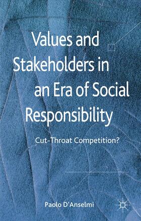 D'Anselmi | Values and Stakeholders in an Era of Social Responsibility | Buch | 978-1-349-33835-1 | sack.de