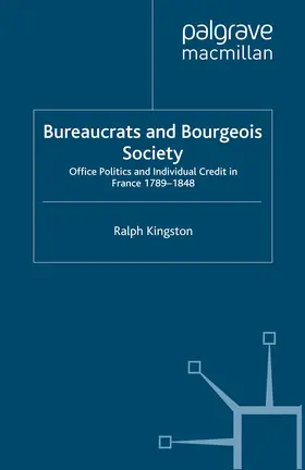 Kingston |  Bureaucrats and Bourgeois Society | Buch |  Sack Fachmedien