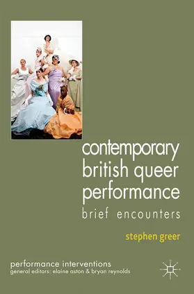 Greer |  Contemporary British Queer Performance | Buch |  Sack Fachmedien