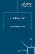 Valiente-Riedl |  Is Fairtrade Fair? | Buch |  Sack Fachmedien