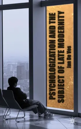  Psychologization and the Subject of Late Modernity | Buch |  Sack Fachmedien