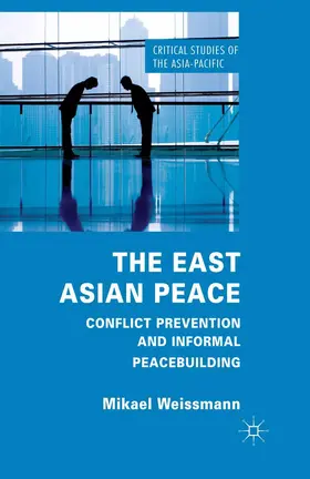 Weissmann |  The East Asian Peace | Buch |  Sack Fachmedien