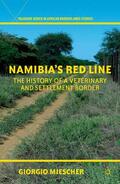 Miescher |  Namibia's Red Line | Buch |  Sack Fachmedien