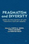Neubert / Green |  Pragmatism and Diversity | Buch |  Sack Fachmedien