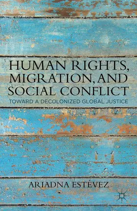 Estévez |  Human Rights, Migration, and Social Conflict | Buch |  Sack Fachmedien