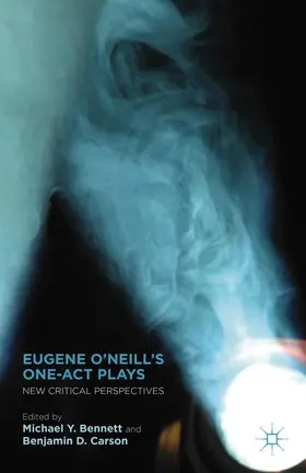 Carson / Bennett |  Eugene O'Neill's One-Act Plays | Buch |  Sack Fachmedien