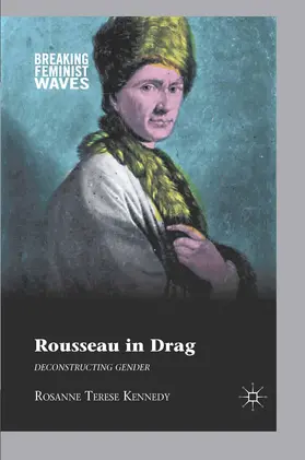Kennedy |  Rousseau in Drag | Buch |  Sack Fachmedien