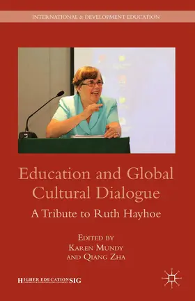 Mundy / Zha |  Education and Global Cultural Dialogue | Buch |  Sack Fachmedien