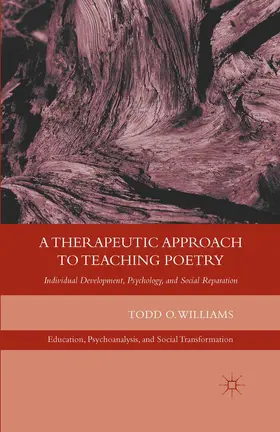 Williams |  A Therapeutic Approach to Teaching Poetry | Buch |  Sack Fachmedien