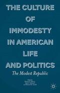 Federici / Mitchell / Gamble |  The Culture of Immodesty in American Life and Politics | Buch |  Sack Fachmedien