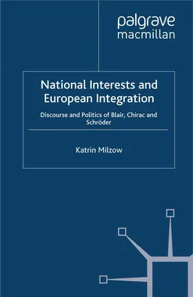 Milzow |  National Interests and European Integration | Buch |  Sack Fachmedien