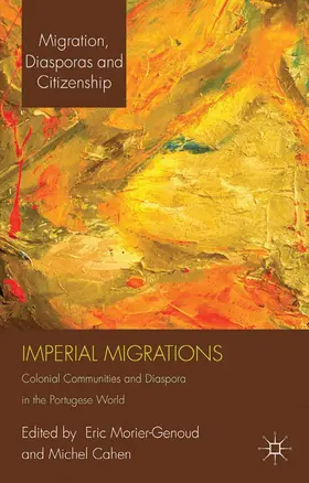 Cahen / Morier-Genoud |  Imperial Migrations | Buch |  Sack Fachmedien