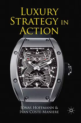 Coste-Manière / Hoffmann |  Luxury Strategy in Action | Buch |  Sack Fachmedien