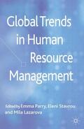 Parry / Lazarova / Stavrou |  Global Trends in Human Resource Management | Buch |  Sack Fachmedien