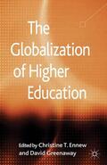 Greenaway / Ennew |  The Globalization of Higher Education | Buch |  Sack Fachmedien