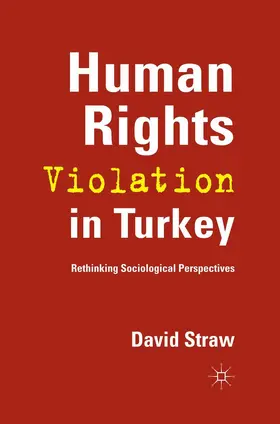 Straw | Human Rights Violation in Turkey | Buch | 978-1-349-34709-4 | www.sack.de