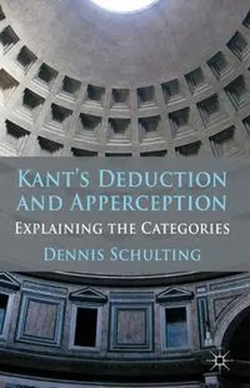 Schulting |  Kant's Deduction and Apperception | Buch |  Sack Fachmedien
