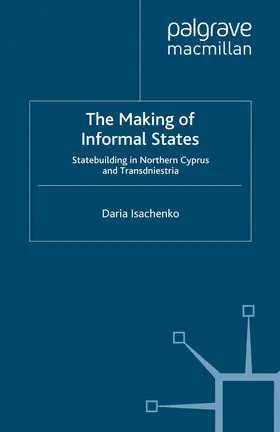 Isachenko |  The Making of Informal States | Buch |  Sack Fachmedien