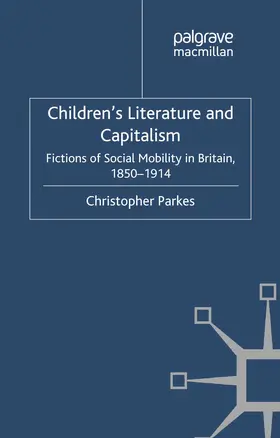 Parkes |  Children's Literature and Capitalism | Buch |  Sack Fachmedien