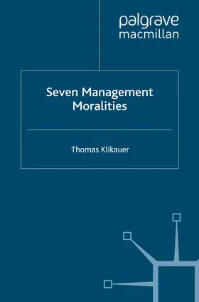Klikauer |  Seven Management Moralities | Buch |  Sack Fachmedien