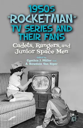 Riper / Miller |  1950s "Rocketman" TV Series and Their Fans | Buch |  Sack Fachmedien