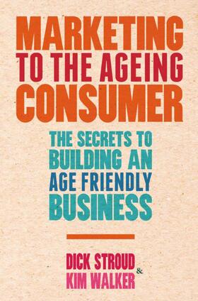 Walker / Stroud | Marketing to the Ageing Consumer | Buch | 978-1-349-35095-7 | sack.de